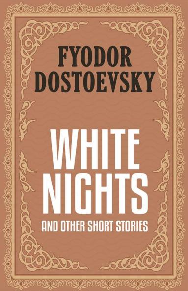 White Nights and Other Short Stories