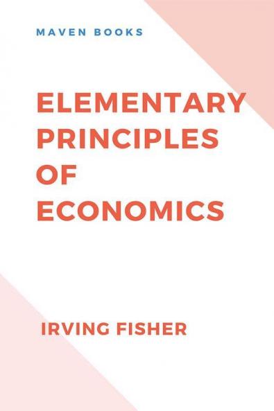 Elementary Principles of Economics