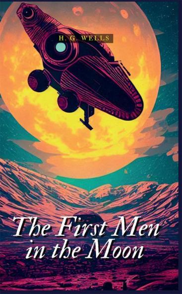 THE FIRST MEN IN THE MOON