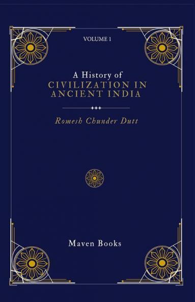 A History Of Civilization In Ancient India
