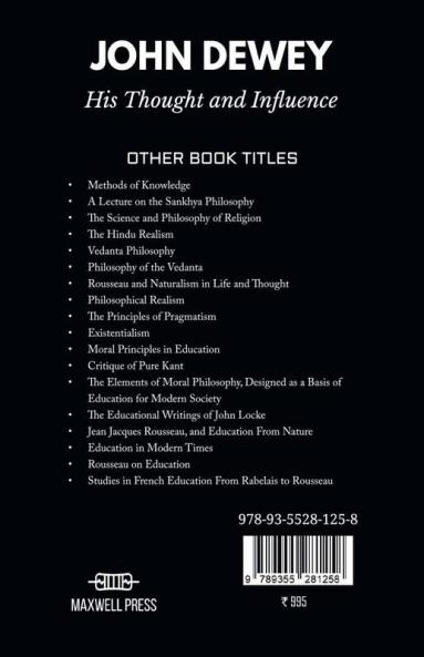 JOHN DEWEY His Thought and Influence