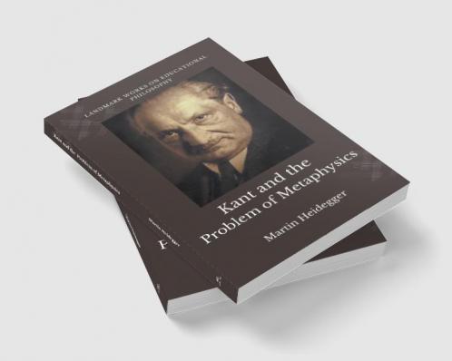 Kant and the Problem of Metaphysics