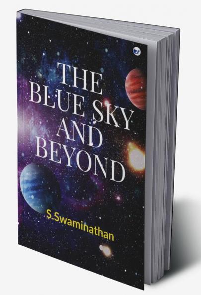 The Blue Sky and Beyond