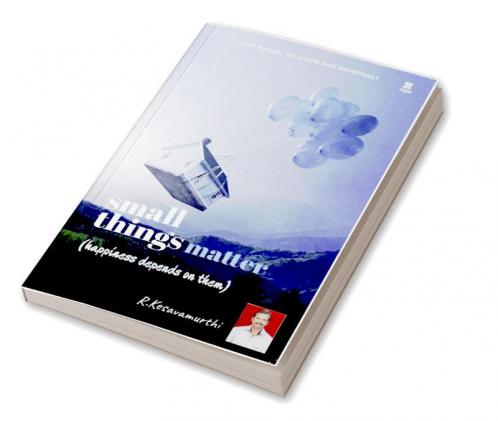 small things matter (happiness depends on them)