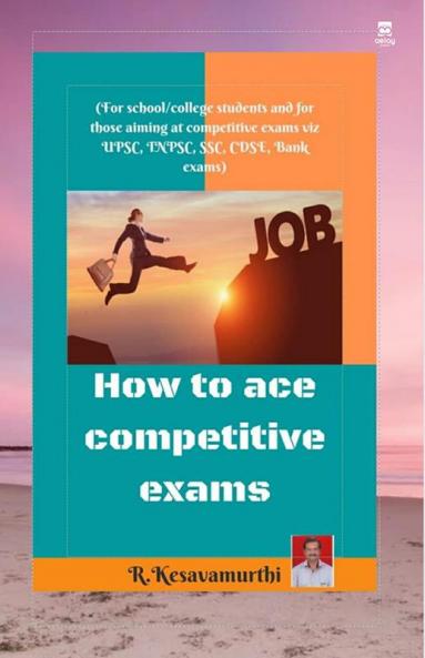 How to ace competitive exams