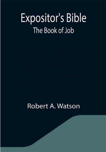 Expositor's Bible: The Book of Job