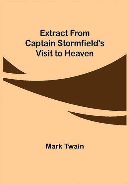 Extract from Captain Stormfield's Visit to Heaven