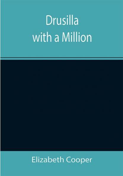 Drusilla with a Million