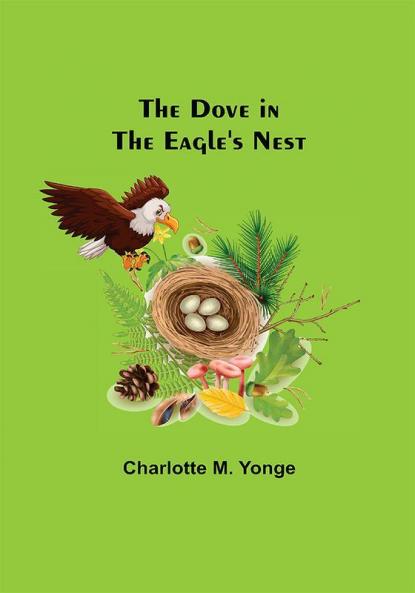 The Dove in the Eagle's Nest