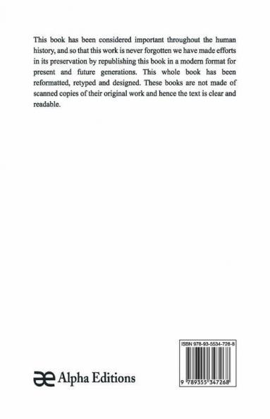 The Christian Creed; Or What It Is Blasphemy To Deny