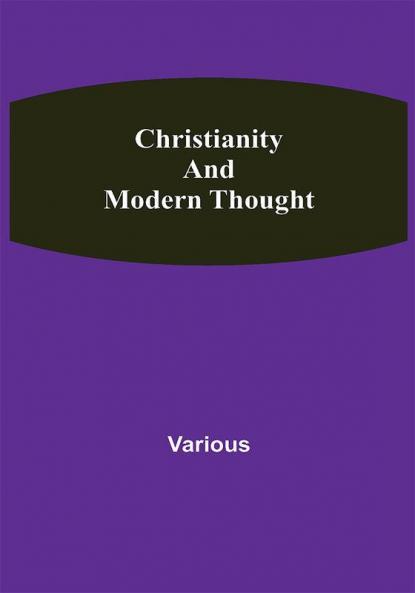 Christianity and Modern Thought