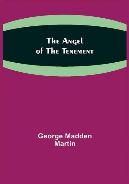 The Angel of the Tenement