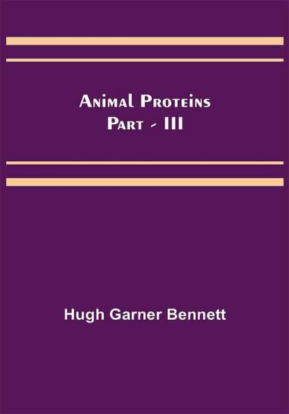 Animal Proteins Part - III
