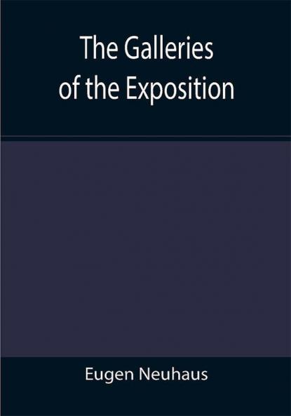 The Galleries of the Exposition