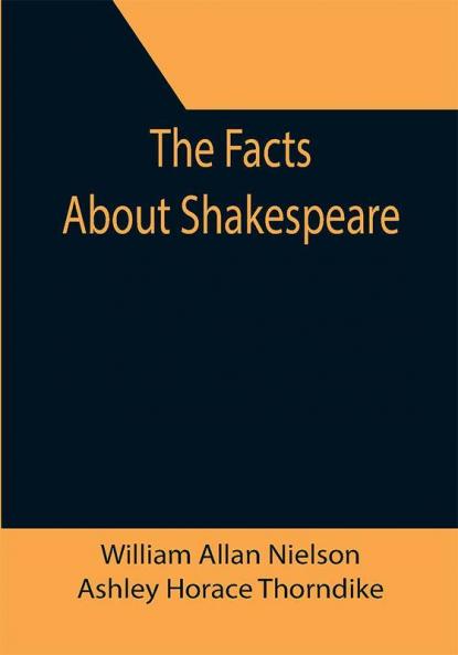The Facts About Shakespeare