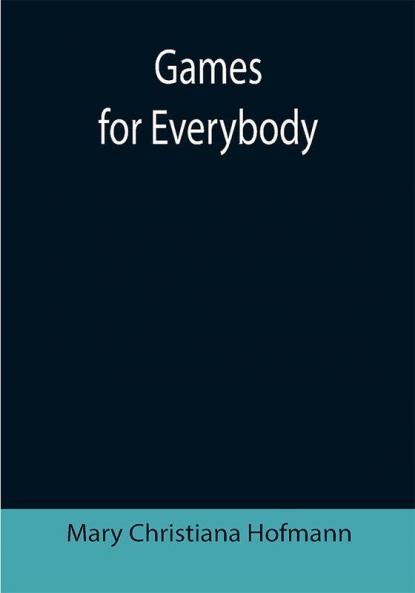Games for Everybody
