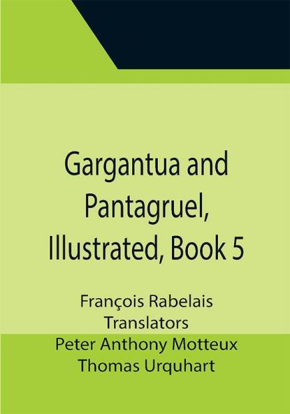 Gargantua and Pantagruel Illustrated Book 5