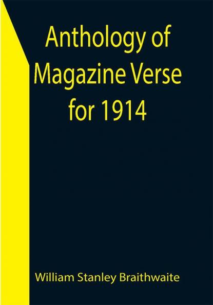 Anthology of Magazine Verse for 1914