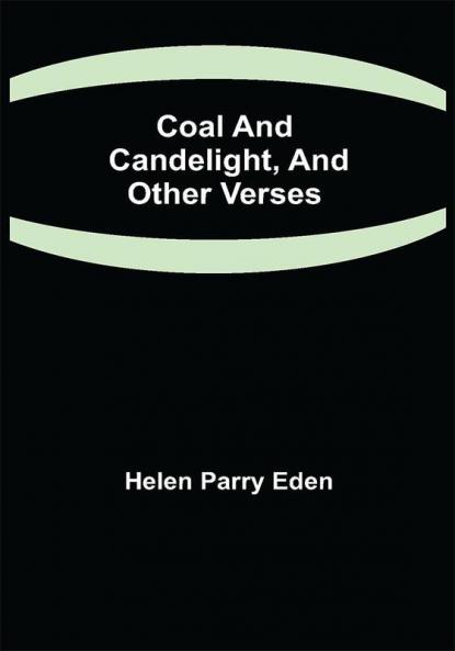Coal and Candelight and Other Verses