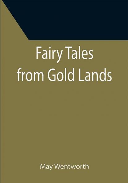 Fairy Tales from Gold Lands