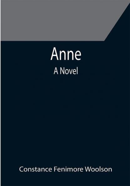 Anne: A Novel