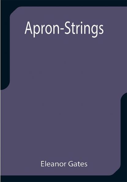 Apron-Strings