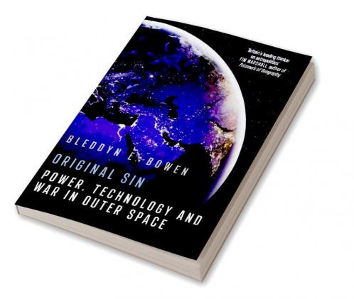 Original Sin: Power Technology And War In Outer Space (English)