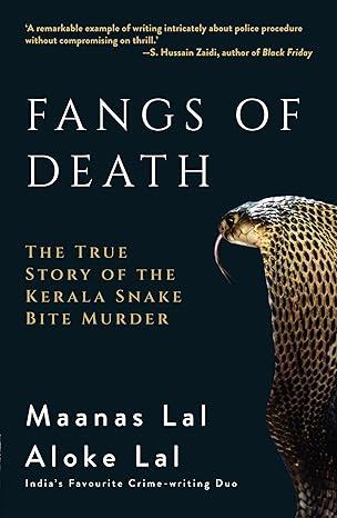 FANGS OF DEATH: THE TRUE STORY OF THE KERALA SNAKE BITE MURDER (ENGLSIH)