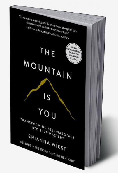 The Mountain Is You: Transforming Self-Sabotage Into Self-Mastery (English)