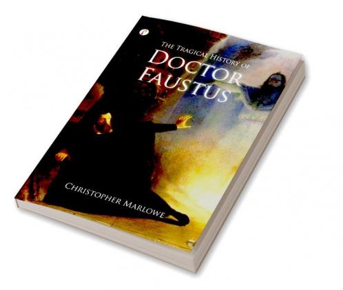 The Tragical History of Doctor Faustus