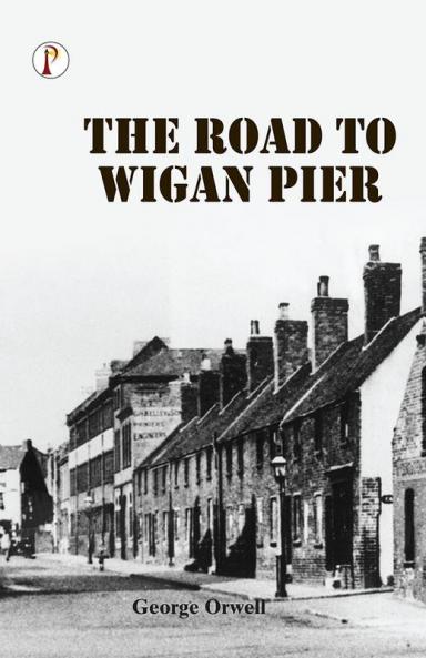 Road to Wigan Pier