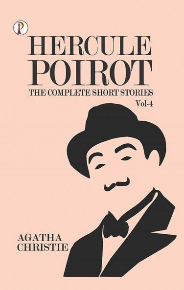 The Complete Short Stories with Hercule Poirot - Vol 4