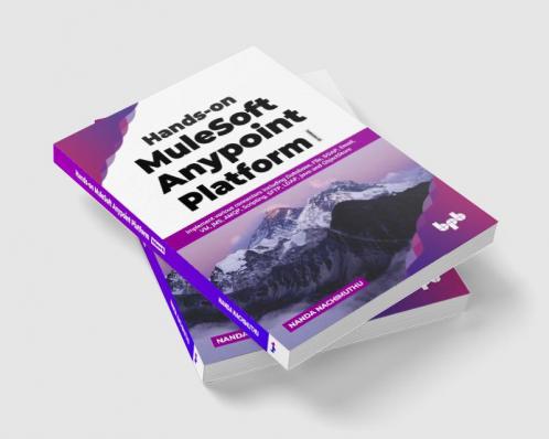 Hands-on MuleSoft Anypoint Platform Volume 3