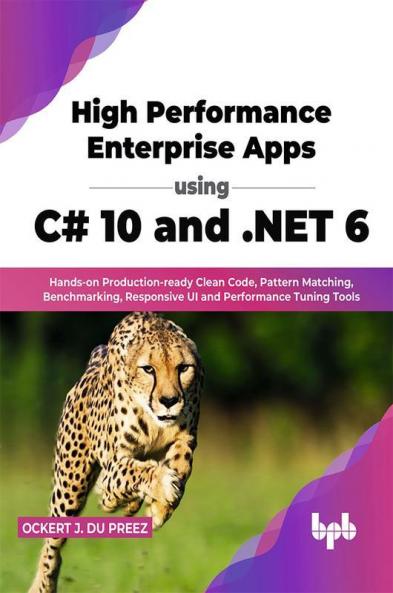 High Performance Enterprise Apps using C# 10 and .NET 6