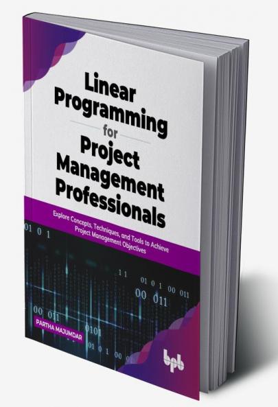 Linear Programming for Project Management Professionals