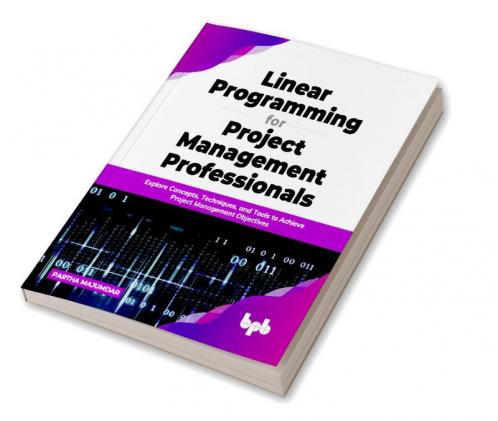 Linear Programming for Project Management Professionals