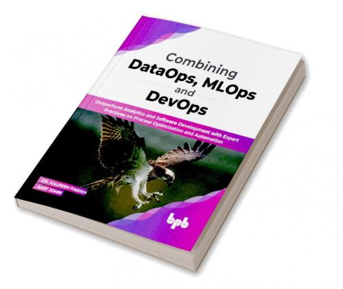 Combining DataOps MLOps and DevOps