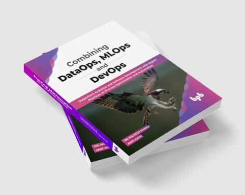 Combining DataOps MLOps and DevOps