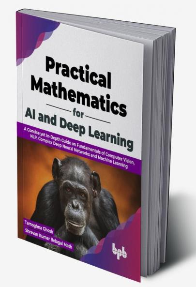 Practical Mathematics for AI and Deep Learning