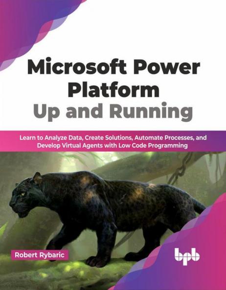 Microsoft Power Platform Up and Running