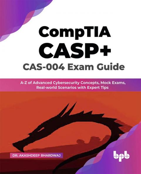 CompTIA CASP+ CAS-004 Exam Guide