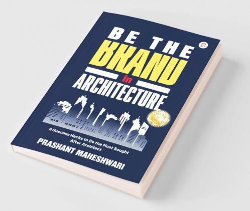 Be The Brand in Architecture