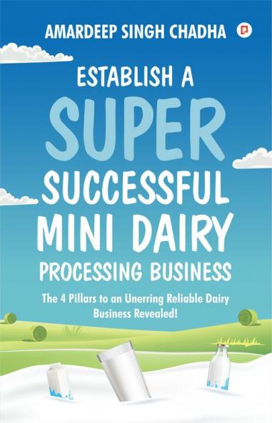 Establish A Super Successful Mini Dairy Processing Bussiness