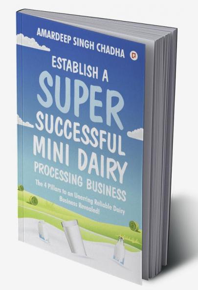 Establish A Super Successful Mini Dairy Processing Bussiness