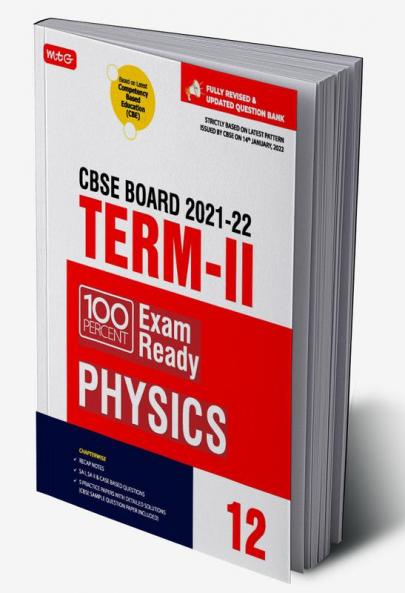 Class 12-100 Percent Exam Ready CBSE Board Term 2 Objective Question Bank Physics