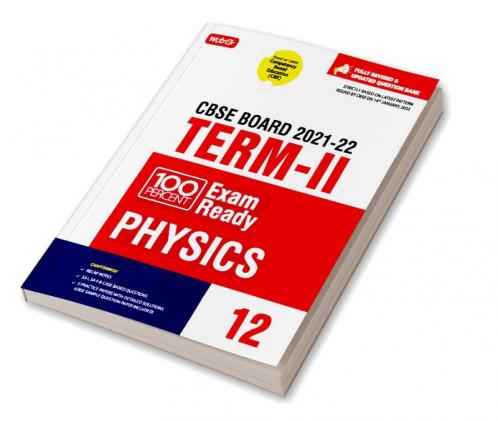 Class 12-100 Percent Exam Ready CBSE Board Term 2 Objective Question Bank Physics