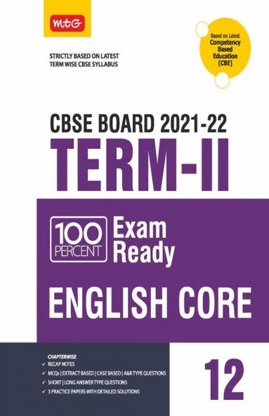 Class 12-100 Percent Exam Ready CBSE Board Term 2 Objective Question Bank English Core