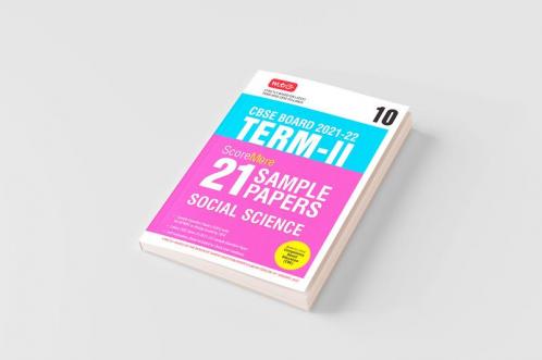 Class 10-Score More 21 Sample Papers CBSE Term 2- Social Science
