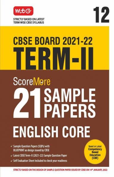 Class 12-Score More 21 Sample Papers CBSE Term 2- English Core