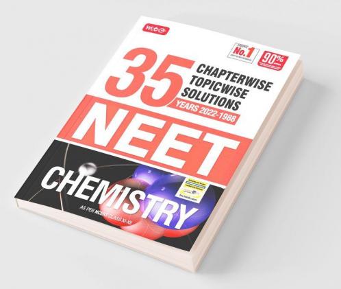MTG 35 Years NEET Previous Year Solved Question Papers with NEET Chapterwise Topicwise Solutions - Chemistry For NEET Exam 2023